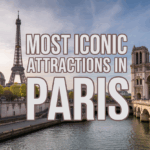 What Are the Most Iconic Attractions in Paris ?